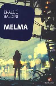 Libro Melma Eraldo Baldini