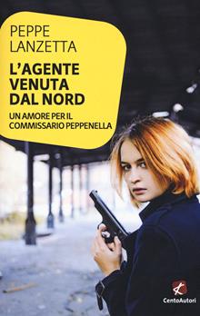 L'agente venuta dal Nord