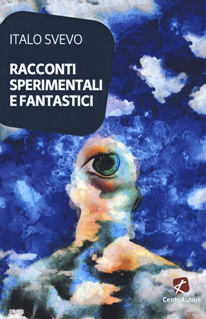 Racconti sperimentali e fantastici - Italo Svevo - copertina