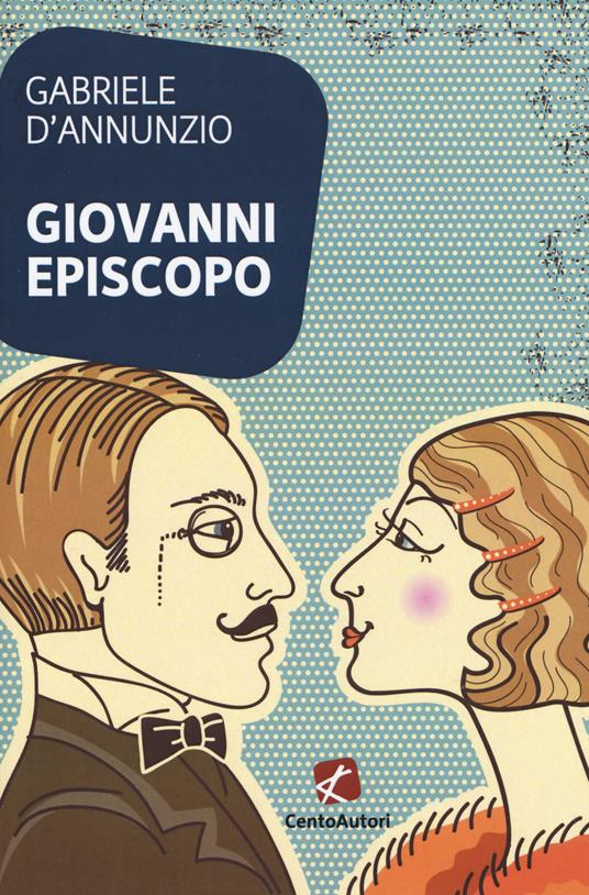 Giovanni Episcopo - Gabriele D'Annunzio - copertina