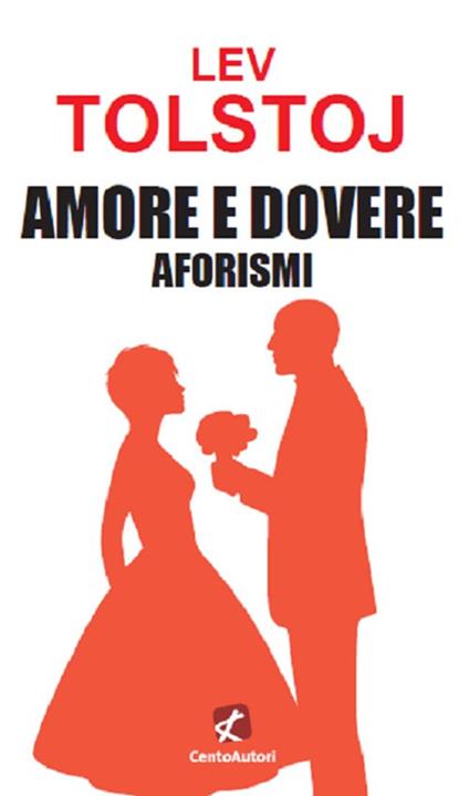 Amore e dovere. Aforismi - Lev Tolstoj - copertina