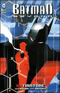 Il tiratore. Batman beyond. Vol. 3 - Adam Beechen,Ryan Benjamin,John Stanisci - copertina
