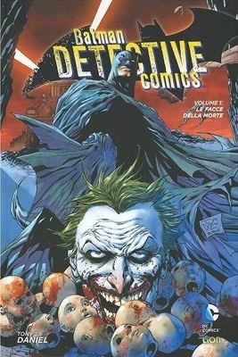 Le facce della morte. Batman detective comics. Vol. 1 - Tony S. Daniel - copertina