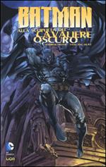 Batman: alla scoperta del cavaliere oscuro. Vol. 1