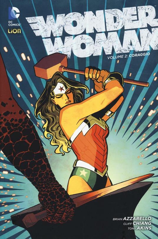 Wonder Woman. Vol. 2: Coraggio. - Brian Azzarello,Cliff Chiang - copertina