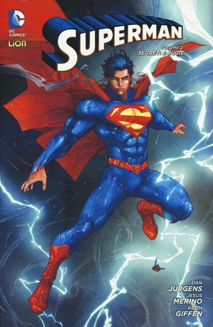 Segreti e bugie. Superman. Vol. 2 - Dan Jurgens,Jesus Merino,Keith Giffen - copertina