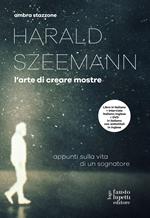 Harald Szeemann. L'arte di creare mostre. Con DVD video