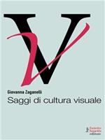 Saggi di cultura visuale. Arte, letteratura e cinema