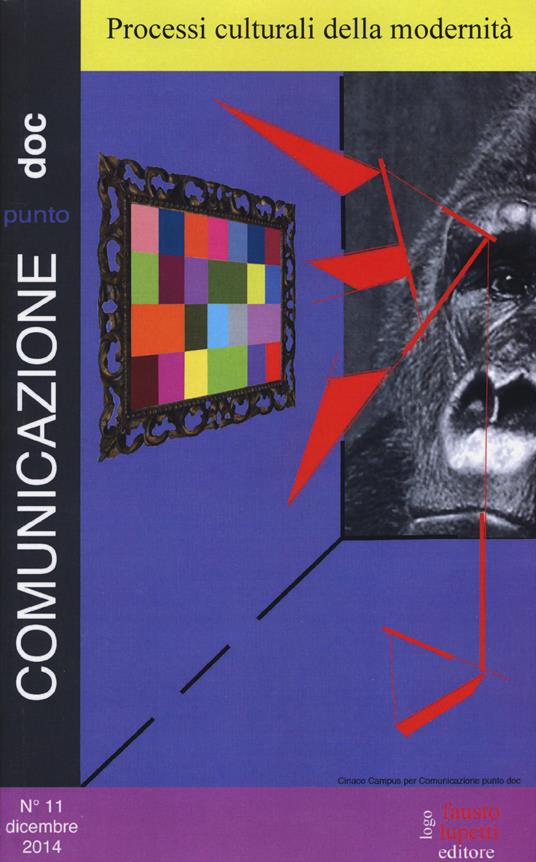 Comunicazionepuntodoc (2014). Vol. 11: Processi culturali della modernità. - copertina