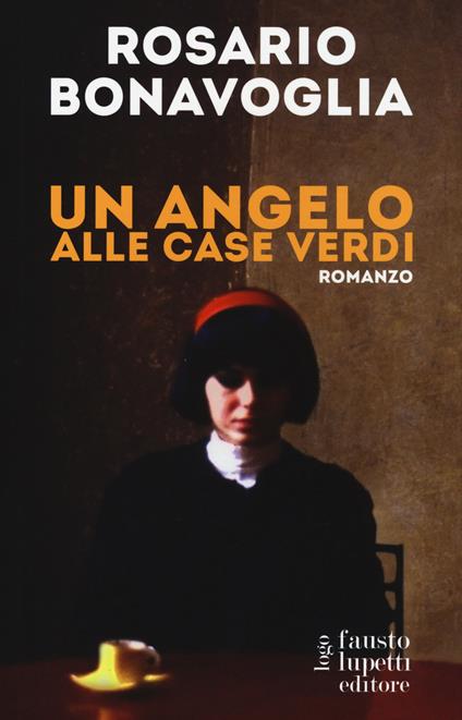Un angelo alle case verdi - Rosario Bonavoglia - copertina