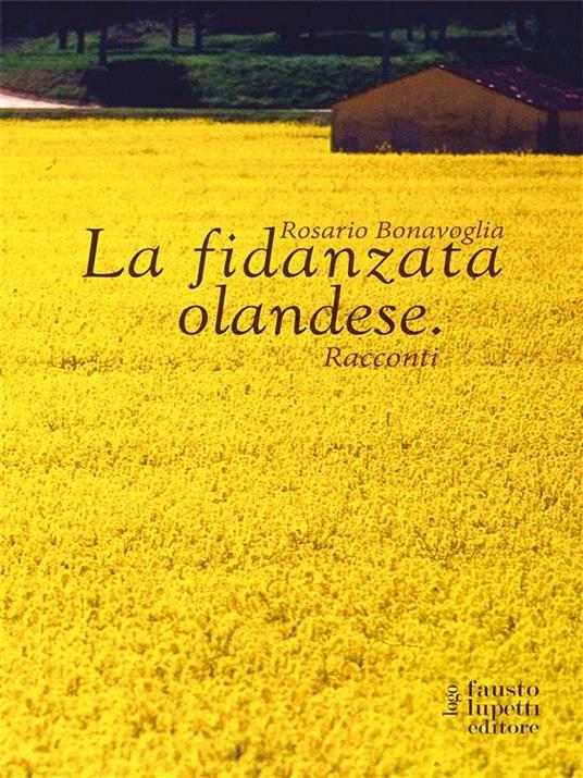 La fidanzata olandese - Rosario Bonavoglia - ebook