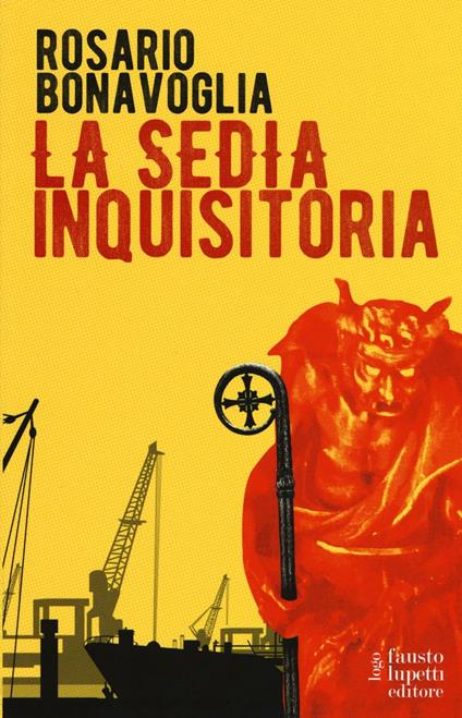 La sedia inquisitoria - Rosario Bonavoglia - copertina