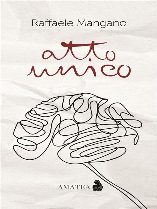 Atto unico - Raffaele Mangano - ebook