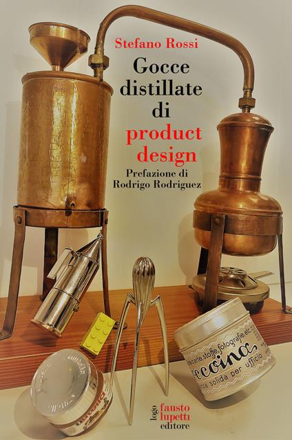 Gocce distillate di product design - Stefano Rossi - copertina