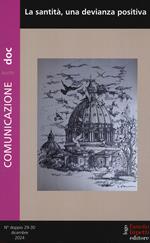 Comunicazionepuntodoc (2024). Vol. 29-30: La santità, una devianza positiva