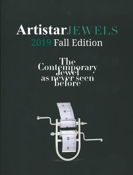 Artistar jewels 2019. Fall edition. The contemporary jewels as never seen before. Ediz. illustrata - copertina