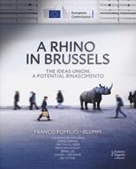 A Rhino in Brussels. The ideas union: a potential Rinascimento