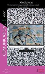 Comunicazionepuntodoc (2022). Vol. 26: MediaWar. Comunicazione e guerra nelle scienze sociali: il caso ucraino