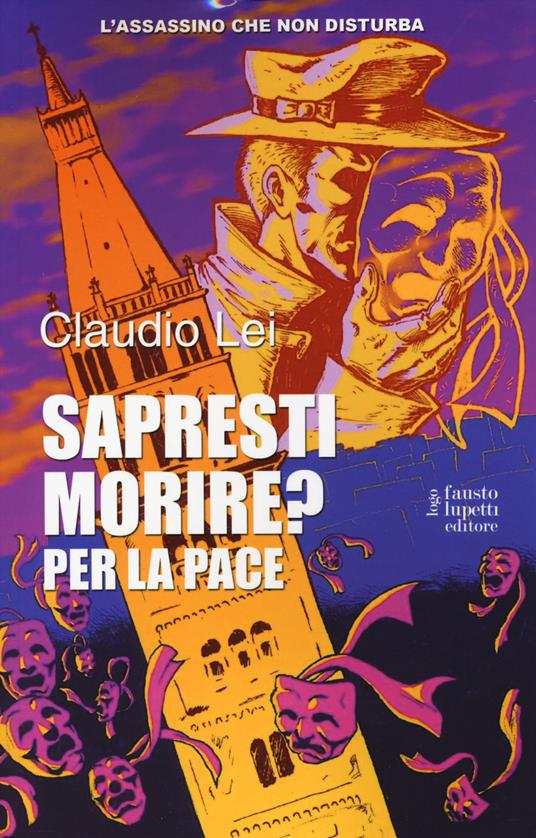 Sapresti morire? Per la pace. L'assassino che non disturba. Vol. 2 - Claudio Lei - copertina