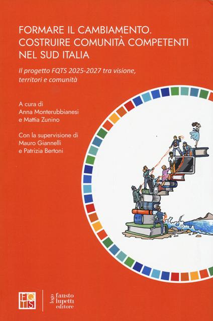 Formare il cambiamento costruire comunità competenti... - copertina
