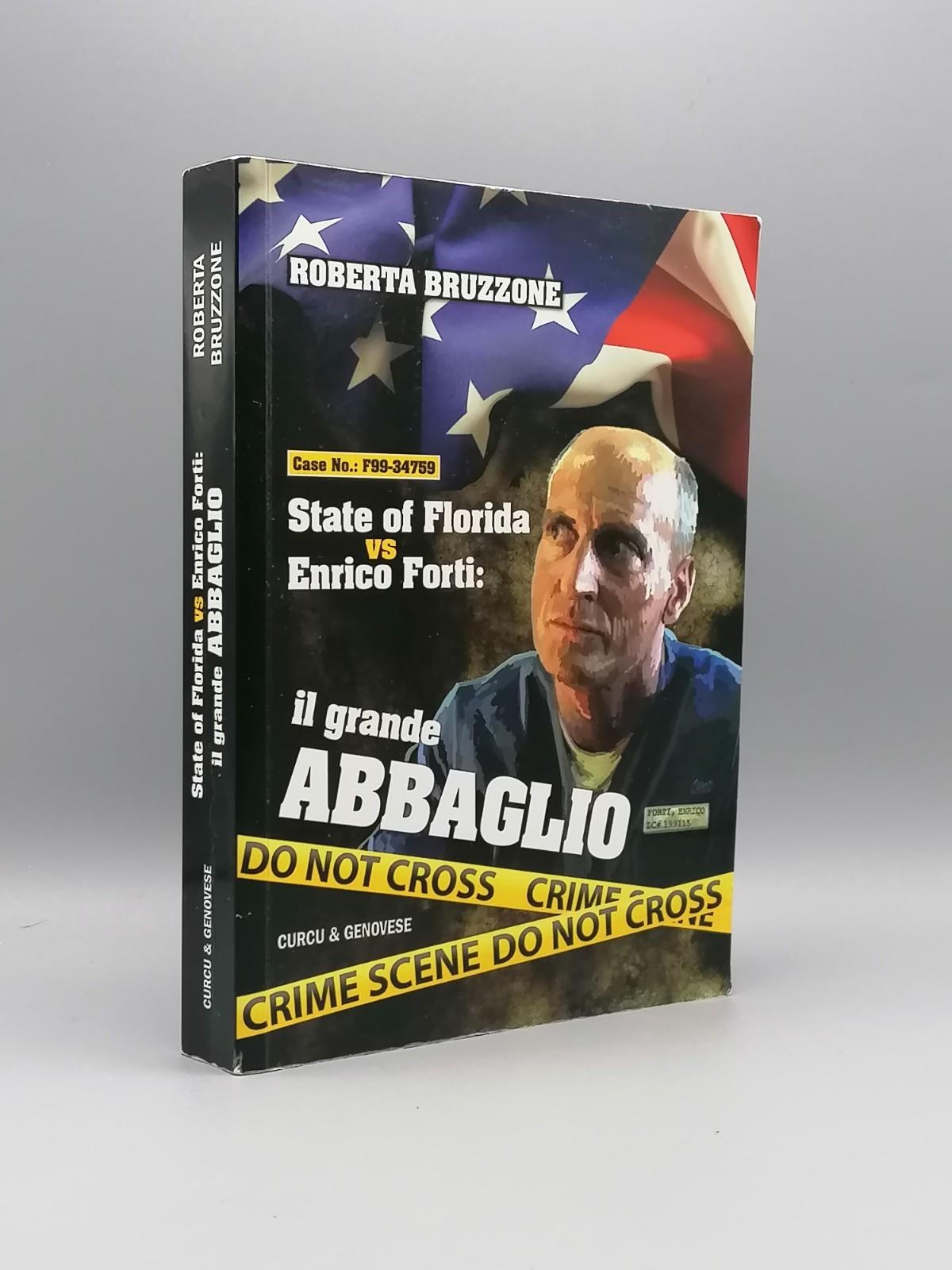 State of Florida vs Enrico Forti. Il grande abbaglio