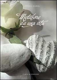 Metafore da una vita - Franca Carol - copertina
