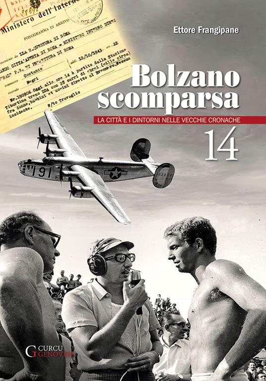 Bolzano scomparsa. La città e i dintorni nelle vecchie cronache. Vol. 14 - Ettore Frangipane - copertina
