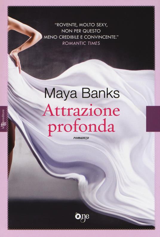 Attrazione profonda - Maya Banks - 3