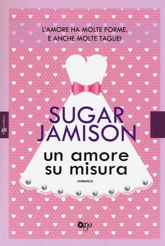 Un amore su misura - Sugar Jamison - 3