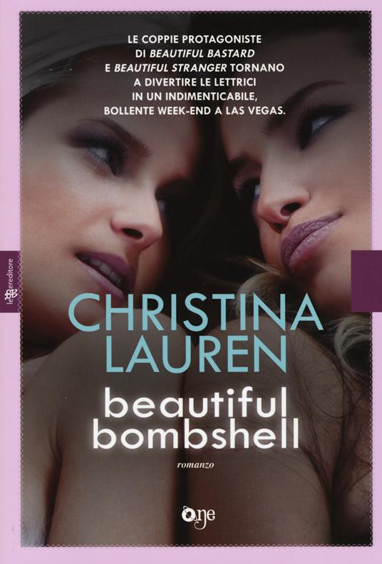 Beautiful bombshell - Christina Lauren - copertina