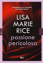 Passione pericolosa