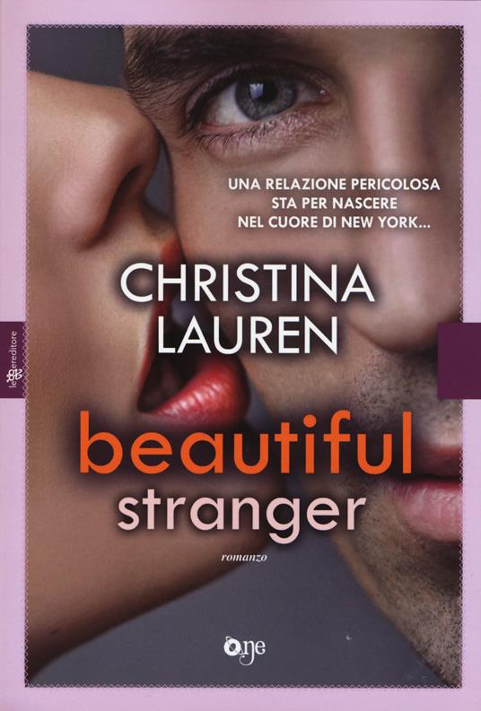 Beautiful stranger - Christina Lauren - copertina