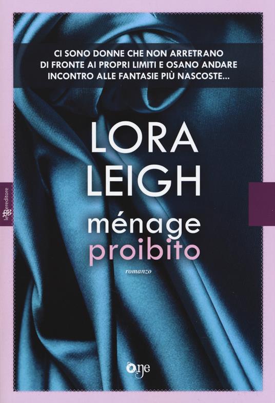 Menage proibito - Lora Leigh - copertina