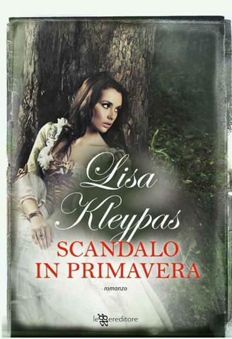 Scandalo in primavera - Lisa Kleypas - copertina