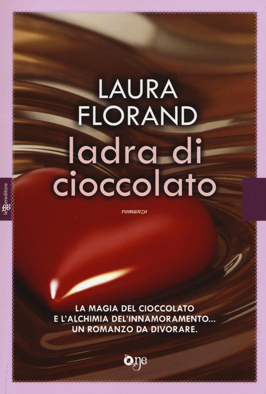 Ladra di cioccolato - Laura Florand - copertina