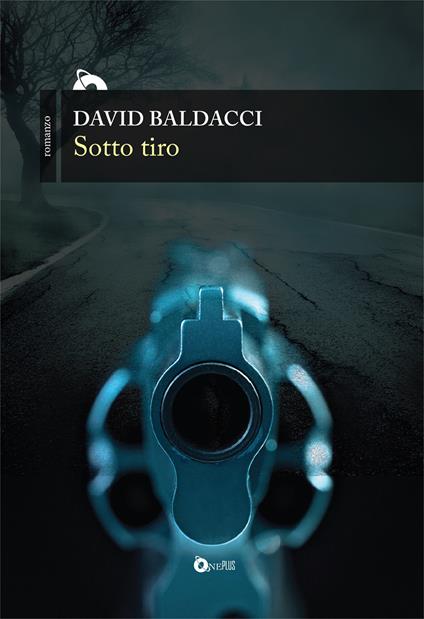 Sotto tiro - David Baldacci - copertina