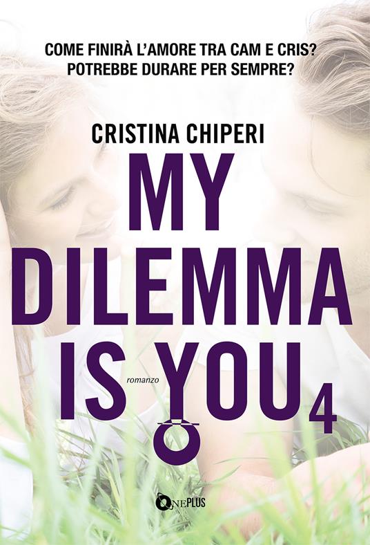 My dilemma is you. Vol. 4 - Cristina Chiperi - copertina