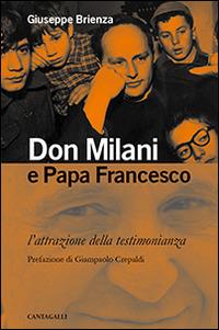 Don Milani e papa Francesco. L'attrazione della testimonianza - Giuseppe Brienza - copertina
