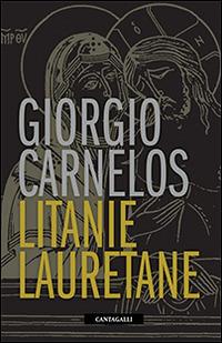 Litanie lauretane - Giorgio Carnelos - copertina