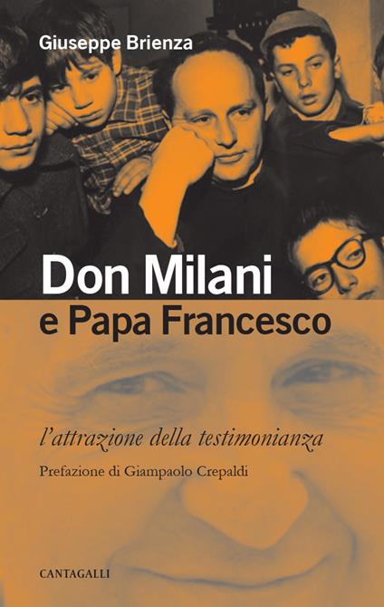 Don Milani e papa Francesco. L'attrazione della testimonianza - Giuseppe Brienza - ebook