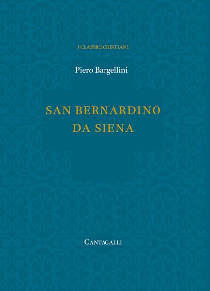 San Bernardino da Siena - Piero Bargellini - ebook