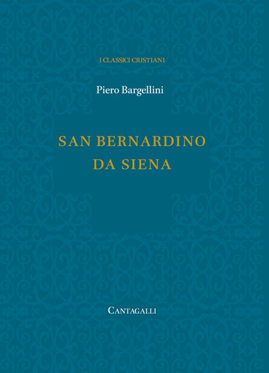 San Bernardino da Siena - Piero Bargellini - ebook