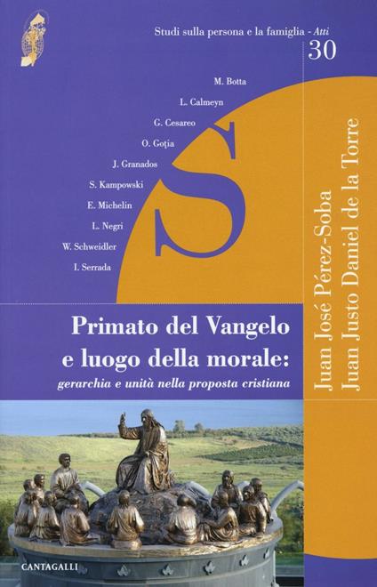 Primato del Vangelo e luogo della morale: gerarchia e unità nella proposta cristiana - copertina