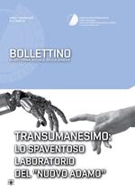 Bollettino di dottrina sociale della chiesa (2016). Vol. 2: Transumanesimo: lo spaventoso laboratorio del «nuovo Adamo».