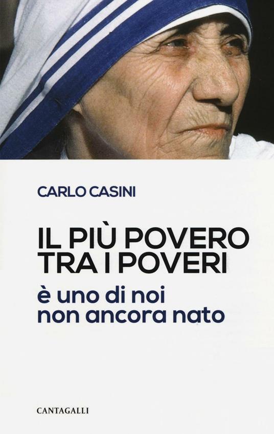 Il più povero tra i poveri è uno di noi non ancora nato - Carlo Casini - copertina