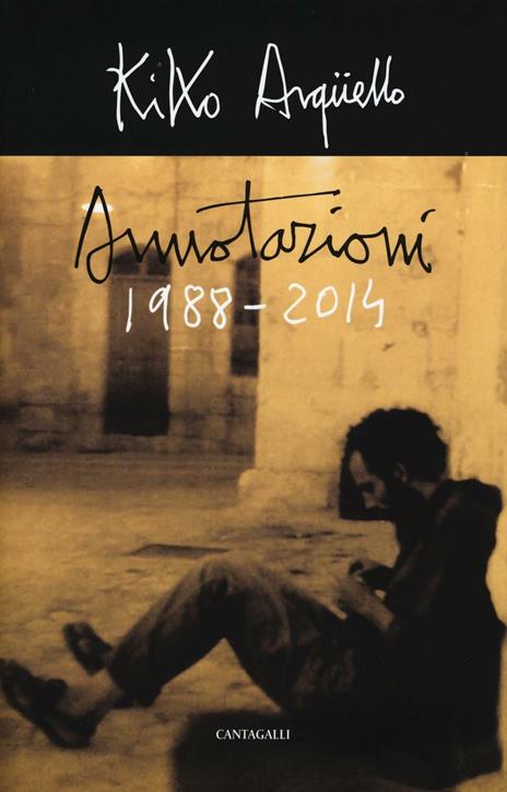 Annotazioni (1988-2014) - Kiko Argüello - copertina
