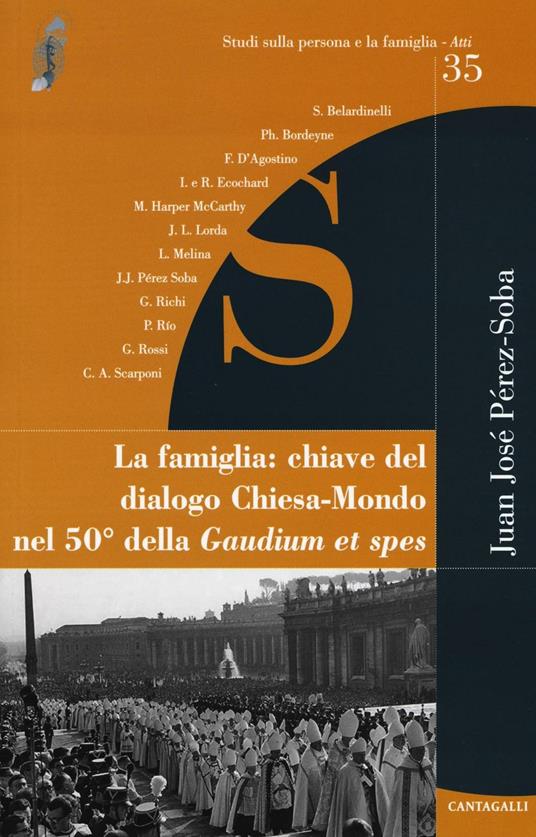 La famiglia: chiave del dialogo Chiesa-mondo nel 50° della Gaudium et spes - copertina