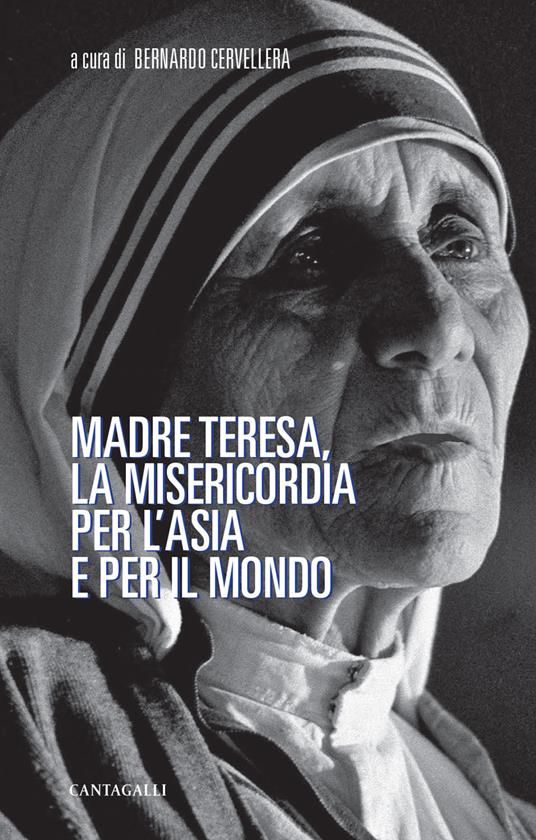 Madre Teresa, la misericordia per l'Asia e per il mondo - copertina