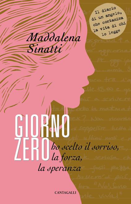 Giorno zero. Ho scelto il sorriso, la forza, la speranza - Maddalena Sinatti - ebook