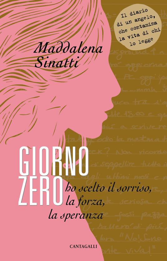 Giorno zero. Ho scelto il sorriso, la forza, la speranza - Maddalena Sinatti - ebook